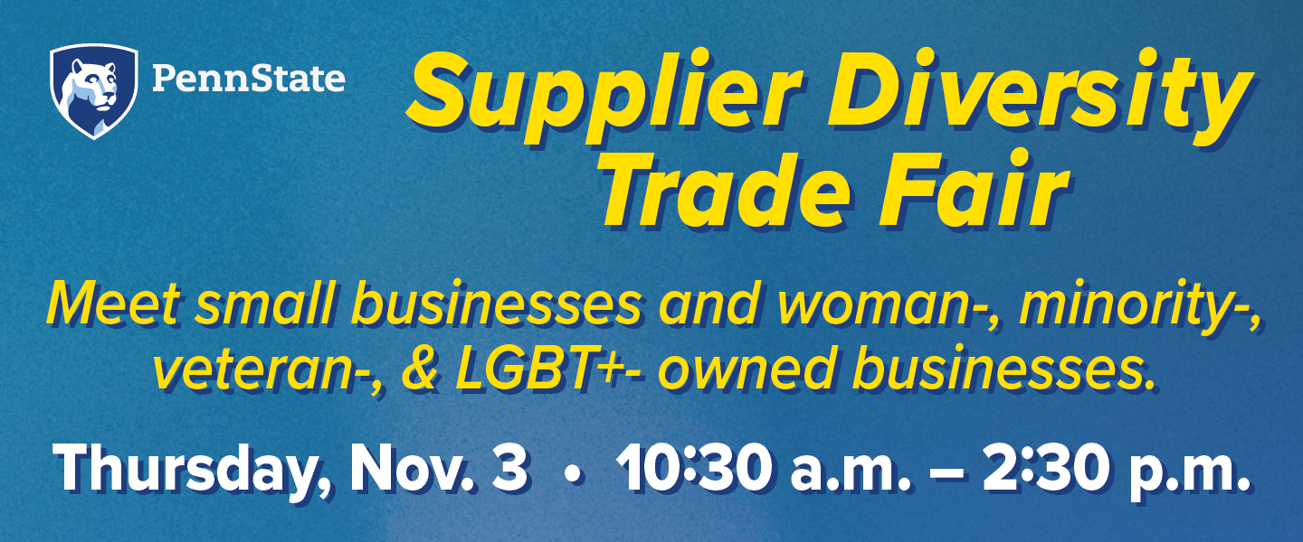 Supplier Diversity Fair Event at the bryce jordan center on November 3rd